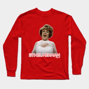 Ethel Merman Long Sleeve T-Shirt